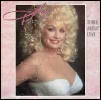 Dolly Parton - Think About Love